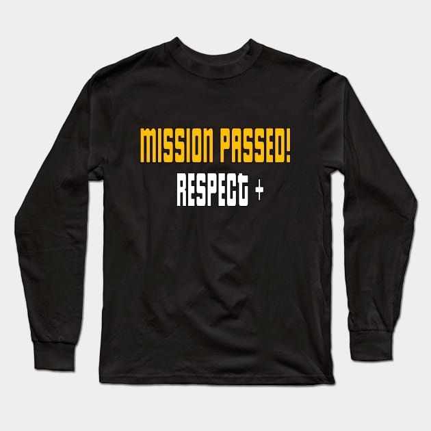 Mission Passed Respect + | Grand Theft Auto San Andreas T-Shirt Long Sleeve T-Shirt by R8Designs